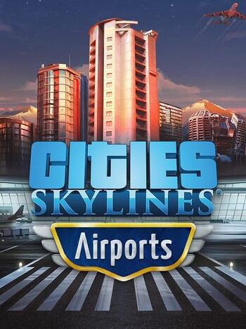 Cities Skylines Airports Steam Key GLOBAL Cities Skylines Airports Steam Key GLOBAL