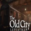 The Old City - Leviathan Steam Key GLOBAL