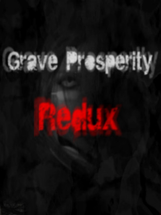 Grave Prosperity: Redux- part 1 Steam Key GLOBAL Grave Prosperity: Redux- part 1 Steam Key GLOBAL
