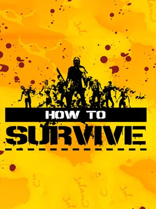 How To Survive: Third Person Standalone Steam Key GLOBAL