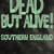 Dead But Alive! Southern England Steam Key GLOBAL