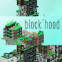 Block'hood Steam Key GLOBAL