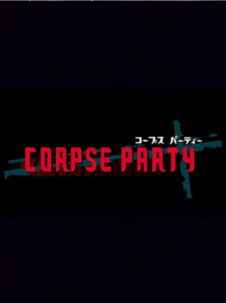 Corpse Party Steam Key GLOBAL