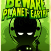 Beware Planet Earth Steam Key GLOBAL Beware Planet Earth Steam Key GLOBAL