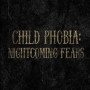 Child Phobia: Nightcoming Fears Steam Key GLOBAL