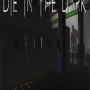 Die In The Dark Steam Key GLOBAL