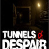 Tunnels of Despair Steam Key GLOBAL