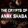 The Crypts of Anak Shaba - VR Steam Key GLOBAL