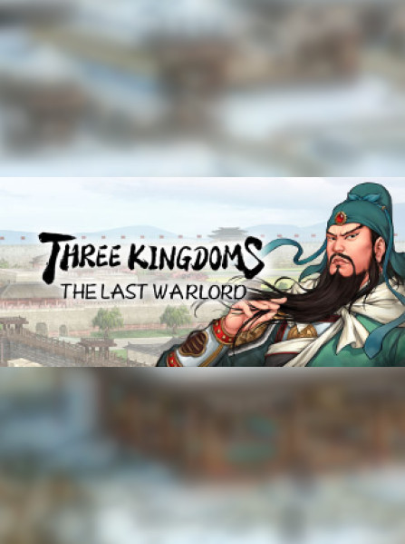 Three Kingdoms: The Last Warlord | 三国志:汉末霸业 Steam Key GLOBAL Three Kingdoms: The Last Warlord | 三国志:汉末霸业 Steam Key GLOBAL