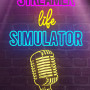 Streamer Life Simulator (PC) - Steam Key - GLOBAL