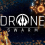 Drone Swarm | Deluxe Edition (PC) - Steam Key - GLOBAL