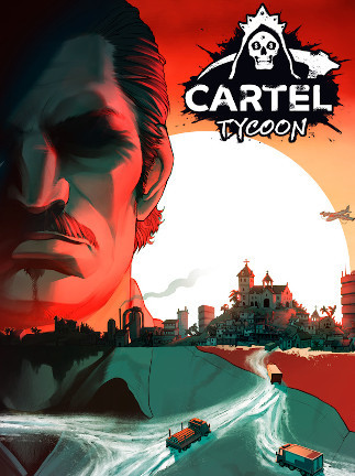 Cartel Tycoon (PC) - Steam Key - EUROPE
