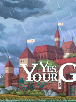 Yes, Your Grace - Steam - Key GLOBAL