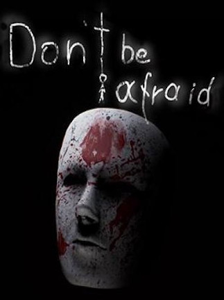 Don't Be Afraid (PC) - Steam Key - GLOBAL Don't Be Afraid (PC) - Steam Key - GLOBAL