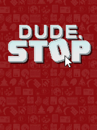 Dude, Stop (PC) - Steam Key - GLOBAL Dude, Stop (PC) - Steam Key - GLOBAL