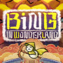 Bing in Wonderland (PC) - Steam Key - GLOBAL