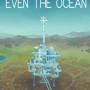 Even the Ocean Steam Key GLOBAL