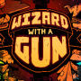 Wizard with a Gun - Steam - Global