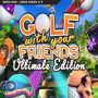 Golf With Your Friends | Ultimate Edition (Xbox One) - Xbox Live Key - EUROPE