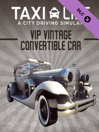 Taxi Life - VIP Vintage Convertible Car (PC) - Steam Key - GLOBAL