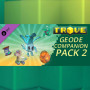 Trove - Geode Companion Pack 2 Steam Key GLOBAL