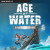 Age of Water | Silver Edition (Xbox Series X/S) - Xbox Live Key - UNITED STATES