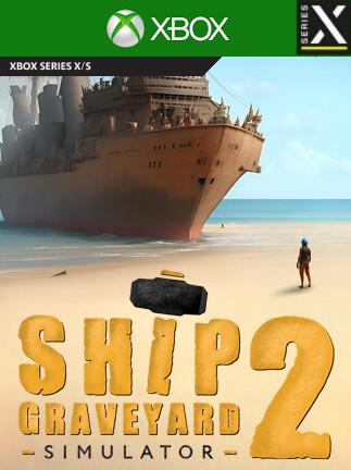 Ship Graveyard Simulator 2 (Xbox Series X/S) - Xbox Live Key - EUROPE