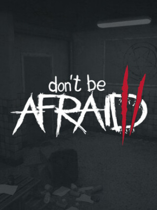Don't Be Afraid 2 (PC) - Steam Key - GLOBAL