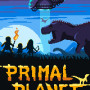 Primal Planet (PC) - Steam Key - GLOBAL