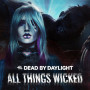 Dead by Daylight - All Things Wicked Chapter (PC) - Steam Key - ROW