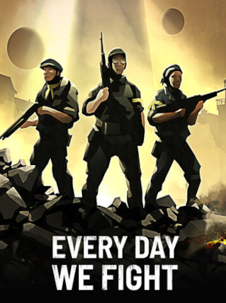 Every Day We Fight (PC) - Steam Key ROW