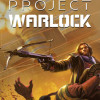 Project Warlock (Xbox One) - Xbox Live Key ROW Project Warlock (Xbox One) - Xbox Live Key ROW