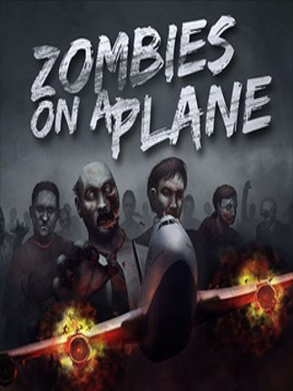 Zombies On A Plane Steam Key - RU/CIS