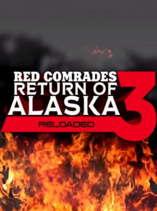 Red Comrades 3: Return of Alaska. Reloaded Steam PC Key - ROW