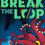 Break the Loop (PC) - Steam Key ROW