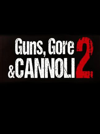 Guns, Gore and Cannoli 2 Steam Key - Turkey/India