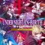 Under Night In-Birth II Sys:Celes | Deluxe Edition (PC) - Steam Key  - GLOBAL - Chinese Language